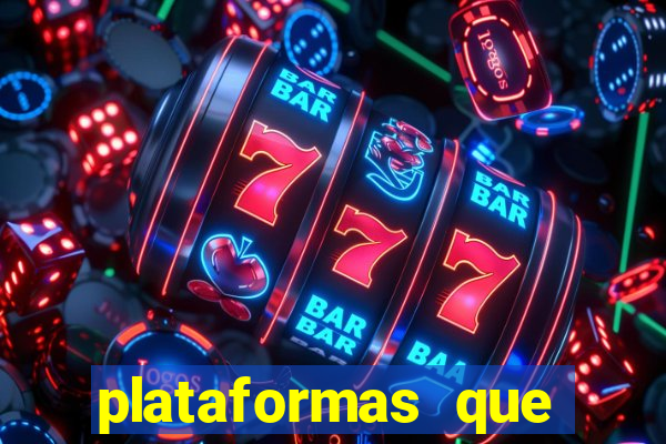 plataformas que estao pagando bem